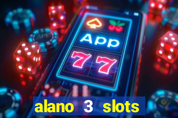 alano 3 slots dinheiro de verdade